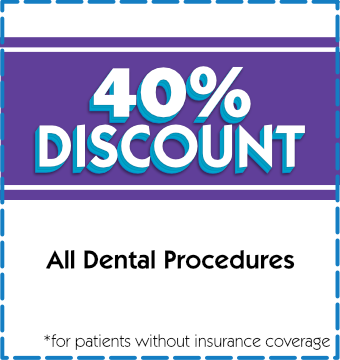 40% Discount All Dental Procedures